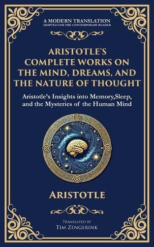 Cover image for Aristotle's Complete Works on the Mind, Dreams, and the Nature of Thought