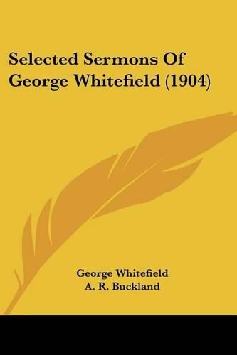 Selected Sermons of George Whitefield (1904)