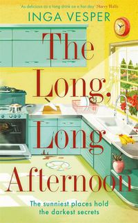 Cover image for The Long, Long Afternoon: The captivating mystery for fans of Small Pleasures and Mad Men