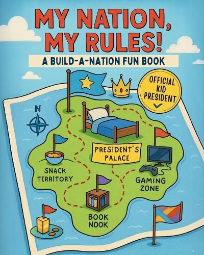 Cover image for My Nation, My Rules!