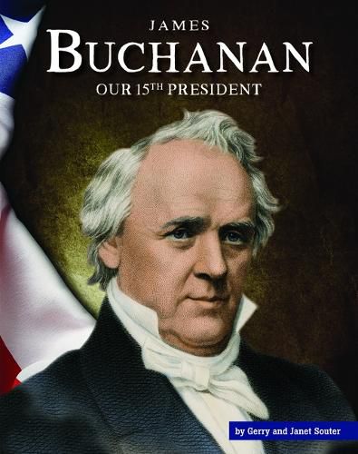 Cover image for James Buchanan: Our 15th President