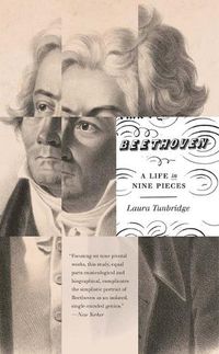 Cover image for Beethoven: A Life in Nine Pieces