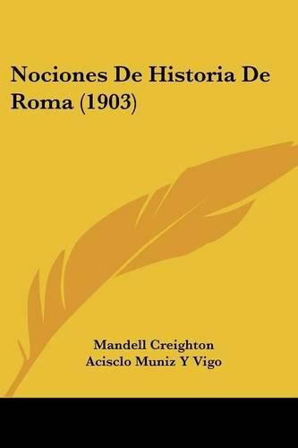 Cover image for Nociones de Historia de Roma (1903)