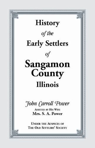 Cover image for History of the Early Settlers of Sangamon County, Illinois