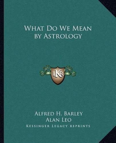 Cover image for What Do We Mean by Astrology