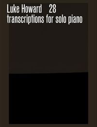 Cover image for 28 transcriptions for solo piano