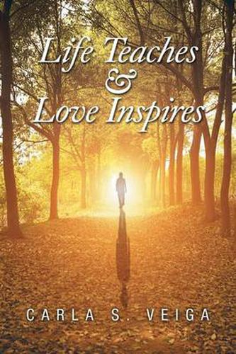 Cover image for Life Teaches & Love Inspires