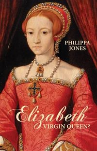 Cover image for Elizabeth I: Virgin Queen?