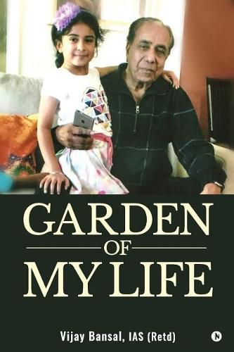 Cover image for Garden of My Life: My Family - My World