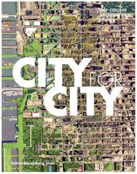 Cover image for City for City: City College Architectural Center 1995-2015