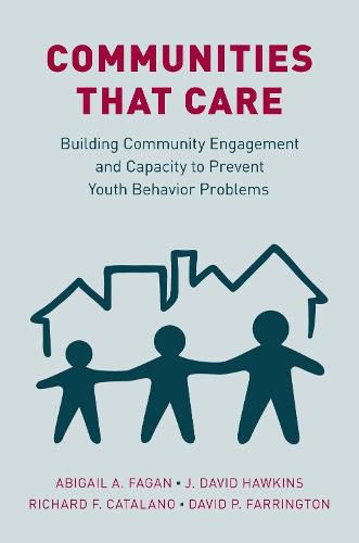 Communities that Care: Building Community Engagement and Capacity to Prevent Youth Behavior Problems