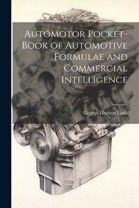 Cover image for Automotor Pocket-Book of Automotive Formulae and Commercial Intelligence