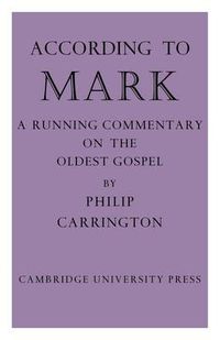 Cover image for According to Mark: A Running Commentary on the Oldest Gospel