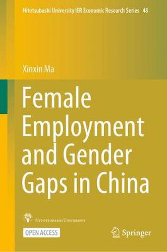 Cover image for Female Employment and Gender Gaps in China