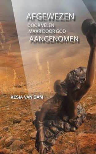 Cover image for AFGEWEZEN door velen: AANGENOMEN door de Vader