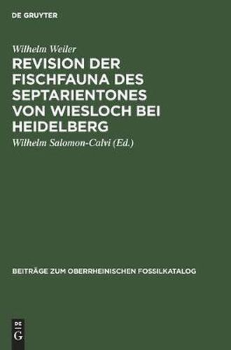 Cover image for Revision Der Fischfauna Des Septarientones Von Wiesloch Bei Heidelberg