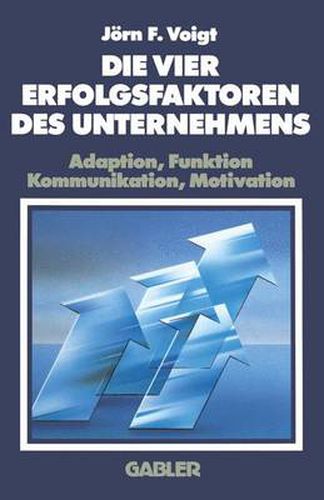 Cover image for Die Vier Erfolgsfaktoren des Unternehmens