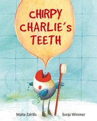 Cover image for Chirpy Charlie's Teeth