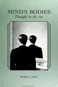 Cover image for Mind's Bodies: Thought in the Act