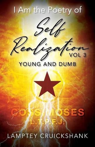 Cover image for I Am the Poetry of Self Realization Vol 3: Young and Dumb