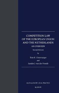 Cover image for Competition Law of the European Union and the Netherlands: An Overview: An Overview