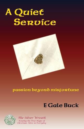 Cover image for A Quiet Service: passion beyond misfortune