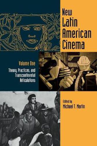 Cover image for New Latin American Cinema Vol one; Theory, Practices, and Transcontinental Articulations