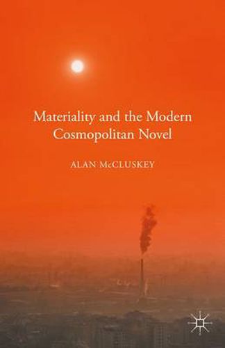 Cover image for Materiality and the Modern Cosmopolitan Novel