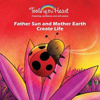 Cover image for Father Sun and Mother Earth Create Life: Breathing/Finding your own rhythm