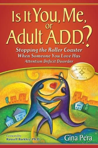 Cover image for Is it You Me or Adult A.D.D.