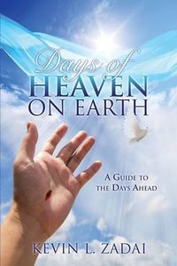 Cover image for Days of Heaven on Earth