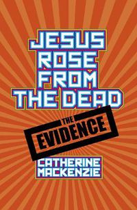 Cover image for Jesus Rose From the Dead - the Evidence