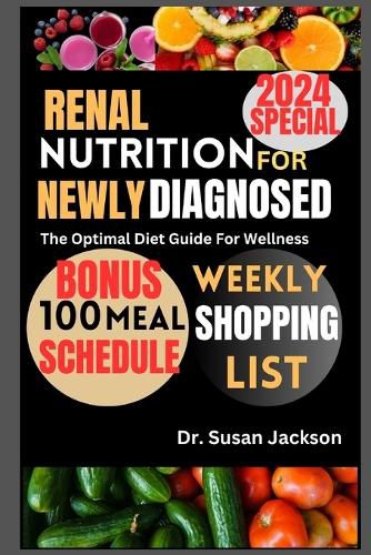 Renal Nutrition for Newly Diagnosed 2024