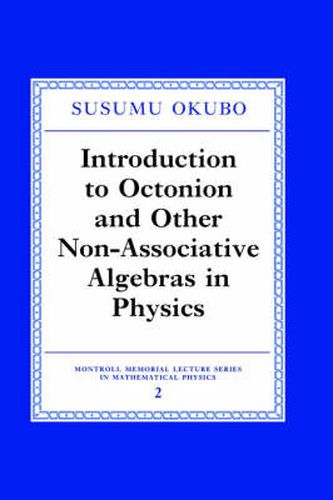 Cover image for Introduction to Octonion and Other Non-Associative Algebras in Physics