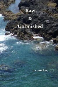 Cover image for Raw & Unfinished