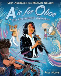 Cover image for A is for Oboe: The Orchestra's Alphabet