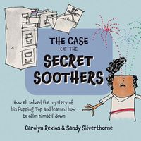 Cover image for The Case of the Secret Soothers