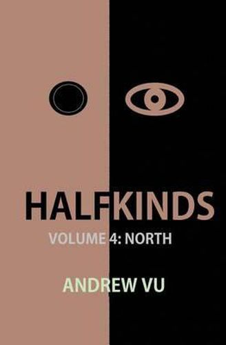 Cover image for Halfkinds Volume 4: North