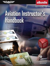Cover image for Aviation Instructor's Handbook: Faa-H-8083-9b (Ebundle)