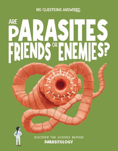 Cover image for Are Parasites Friends or Enemies?