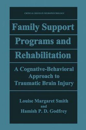 Family Support Programs and Rehabilitation: A Cognitive-Behavioral Approach to Traumatic Brain Injury