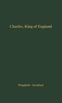 Cover image for Charles, King of England: 1600-1637