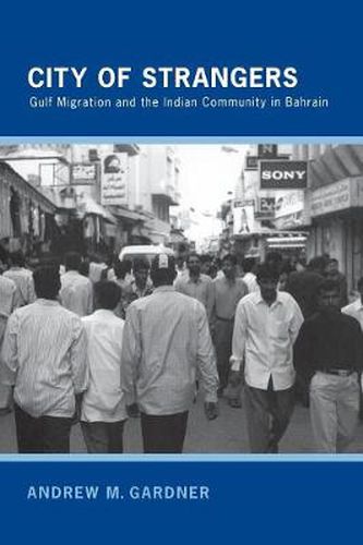 Cover image for City of Strangers: Gulf Migration and the Indian Community in Bahrain