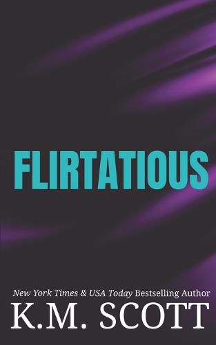 Cover image for Flirtatious: Liam and Mia Duet Book 1