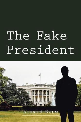 Cover image for The Fake President