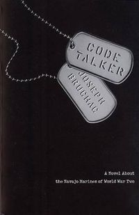 Cover image for Code Talker: A Novel about the Navajo Marines of World War Two