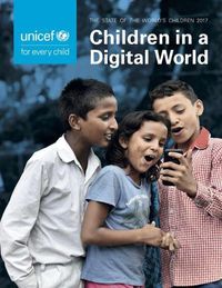 Cover image for The state of the world's children 2017: children in a digital world