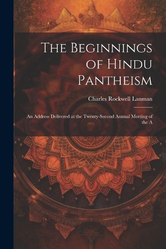 The Beginnings of Hindu Pantheism