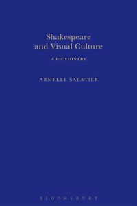 Cover image for Shakespeare and Visual Culture