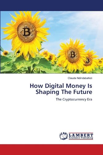 Cover image for How Digital Money Is Shaping The Future